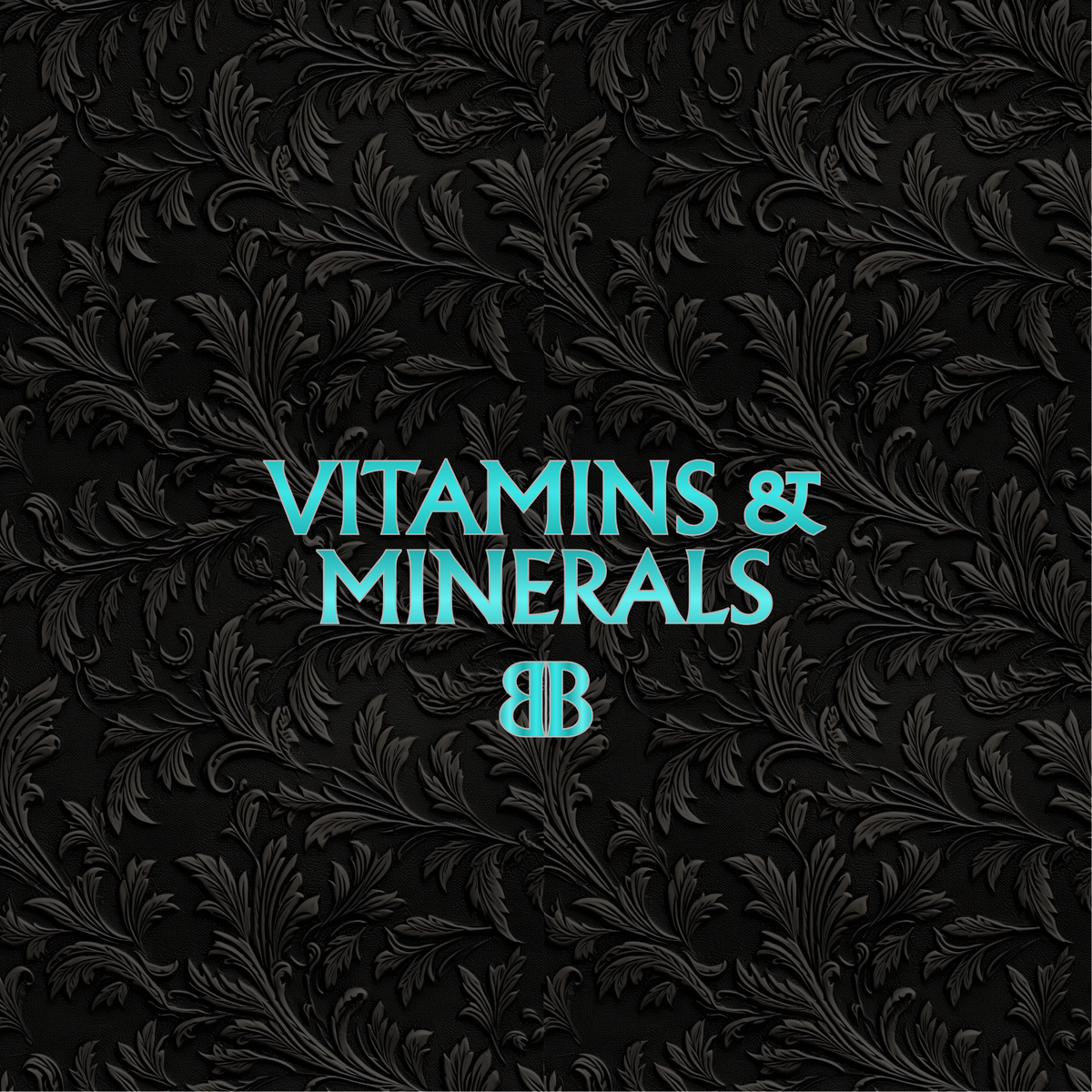 Vitamins & Minerals