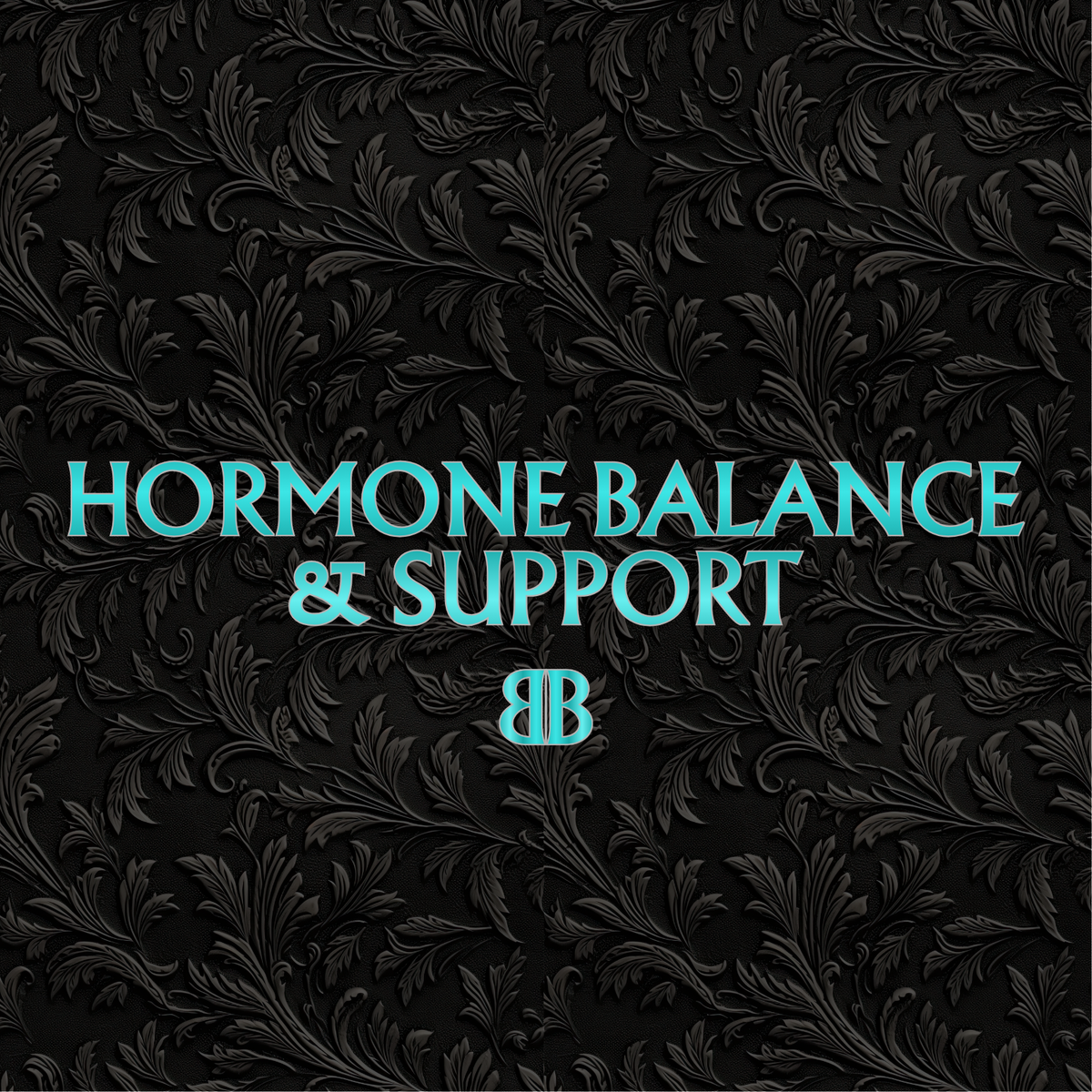 Hormone Balance & Support